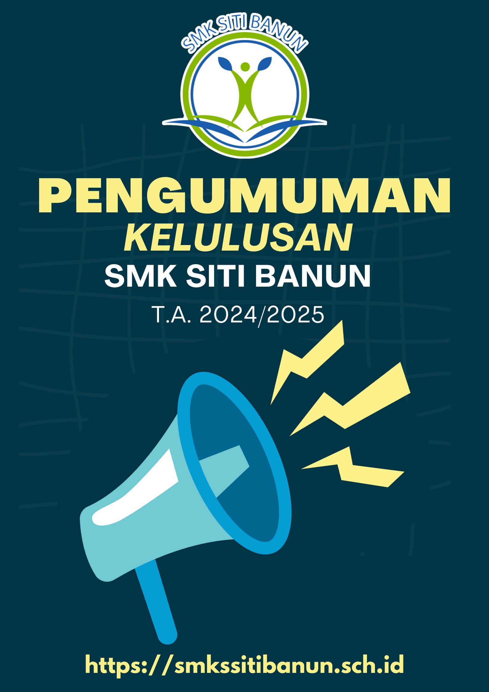 Pengumuman Kelulusan Siswa Kelas XII SMK Siti Banun Tahun Pelajaran 2024/2025